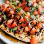 30-Minute Bruschetta Chicken (Grilled or Baked)